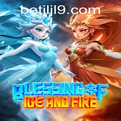 Blessing of Ice and Fire: A Comprehensive Guide