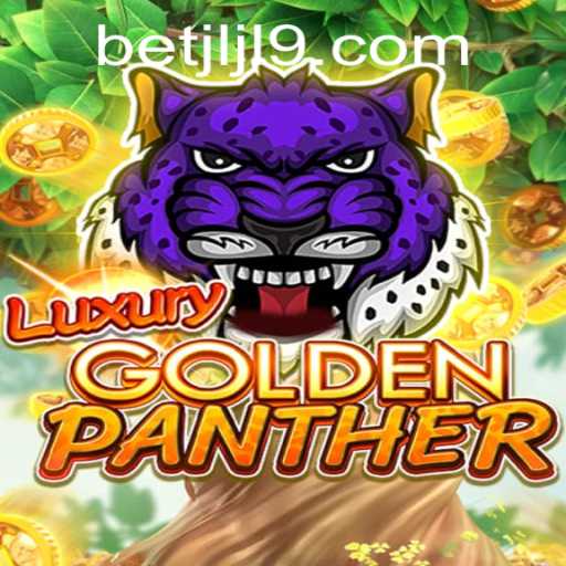 Experience the Thrill of LUXURYGOLDENPANTHER: A Detailed Guide to Gameplay and Rules