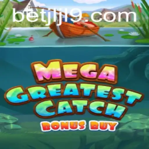 Explore the Exciting World of MegaGreatestCatchBonusBuy
