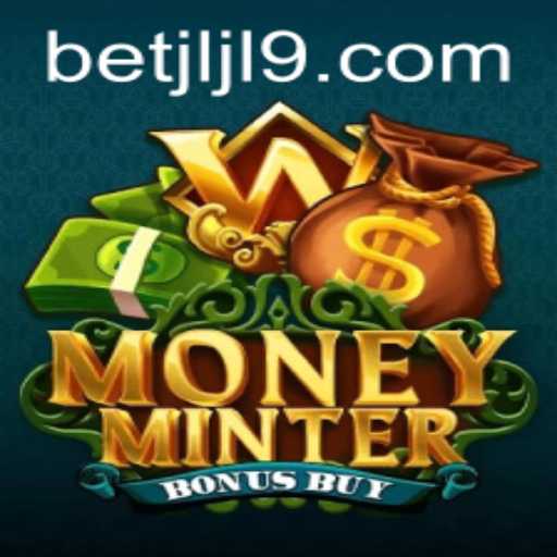 Exploring the Features and Gameplay of MoneyMinterBonusBuy with JLJL9.COM